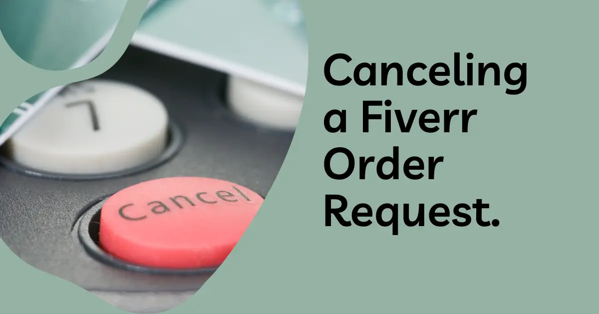Cancel a Fiverr Order