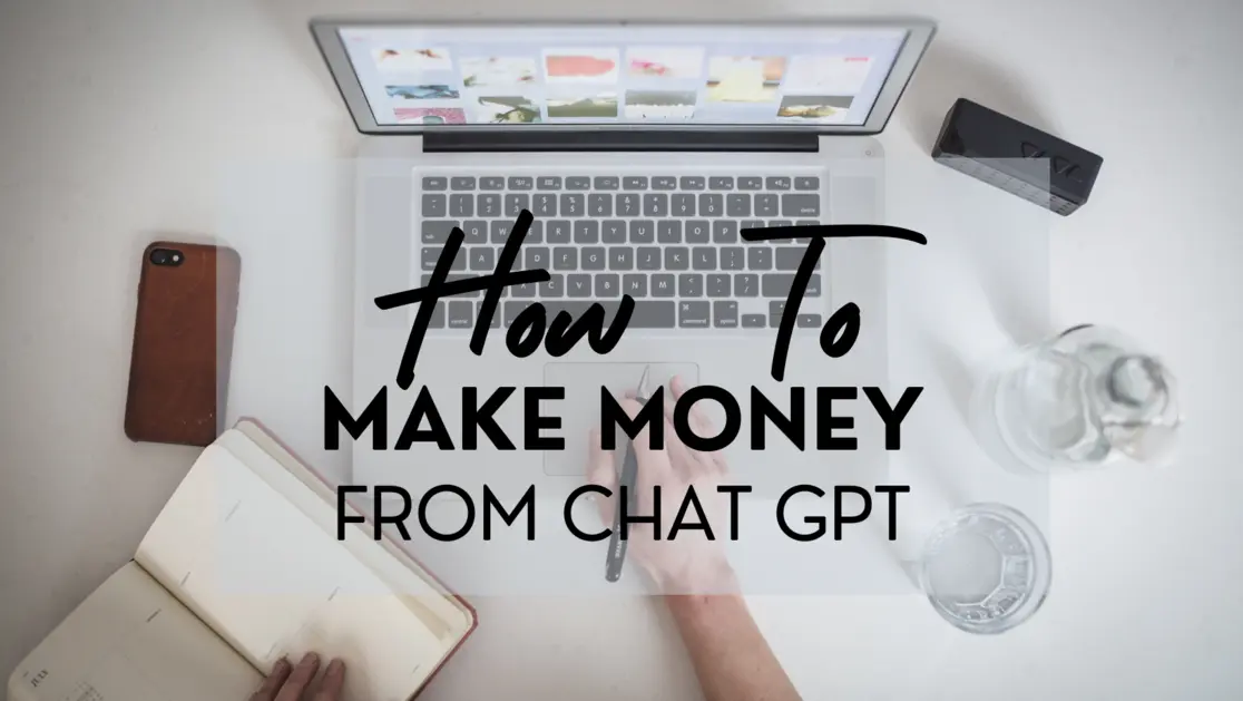 Make Money Using Chat GPT