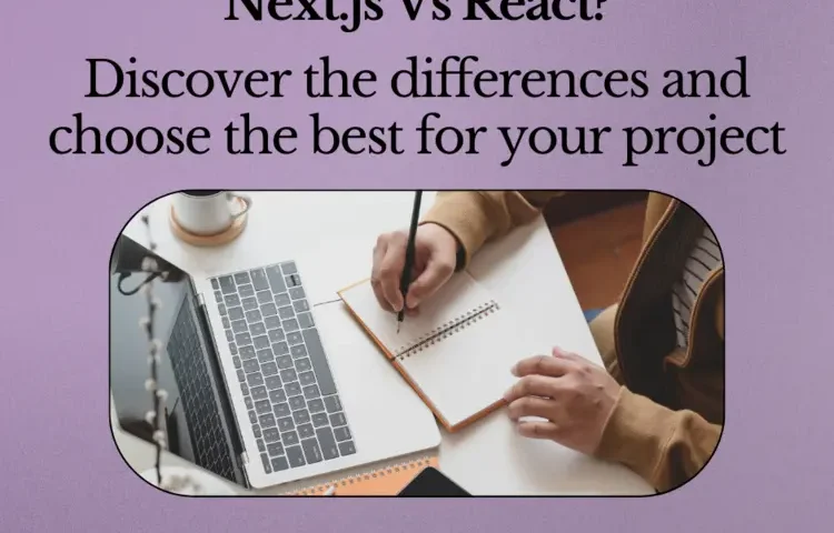 Comparison between Next.js and React frameworks