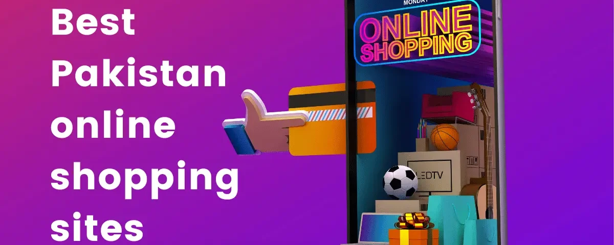 Discover the 9 best online shopping sites in Pakistan