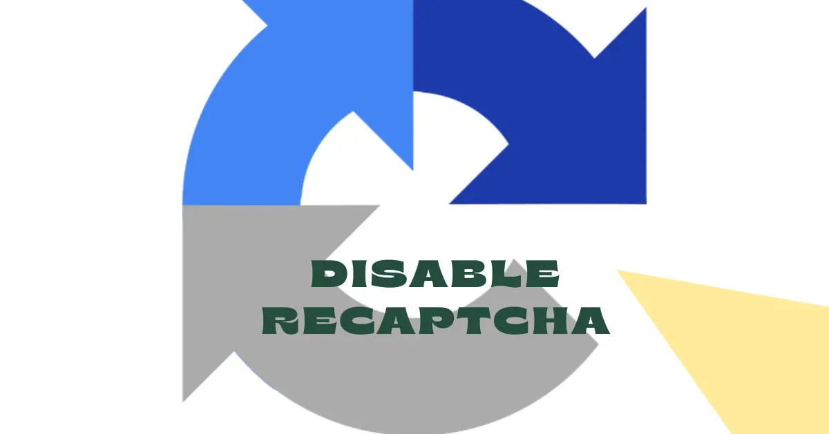 Disable Recaptcha