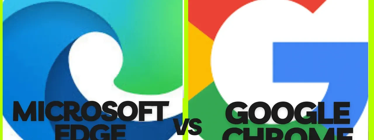 Comparing Microsoft Edge and Chrome browsers