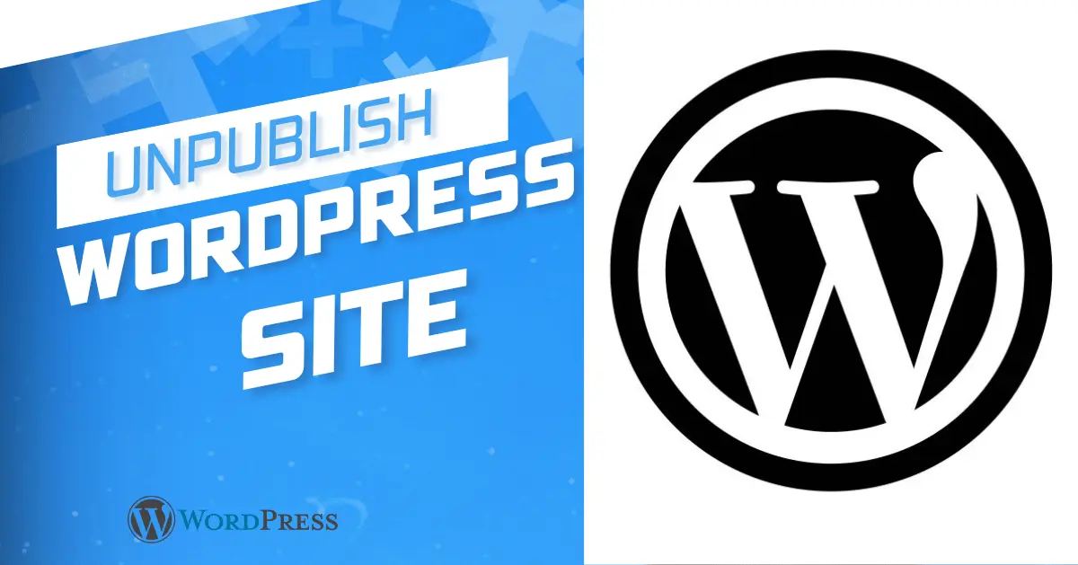 Unpublish WordPress Site