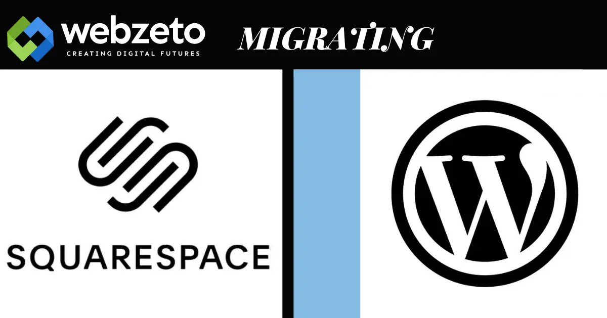 Migrate From Squarespace to WordPress