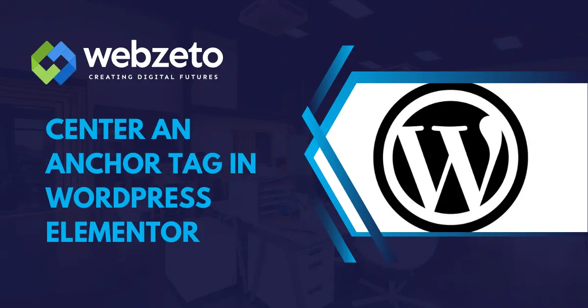 Centering Anchor Tags in Elementor for WordPress