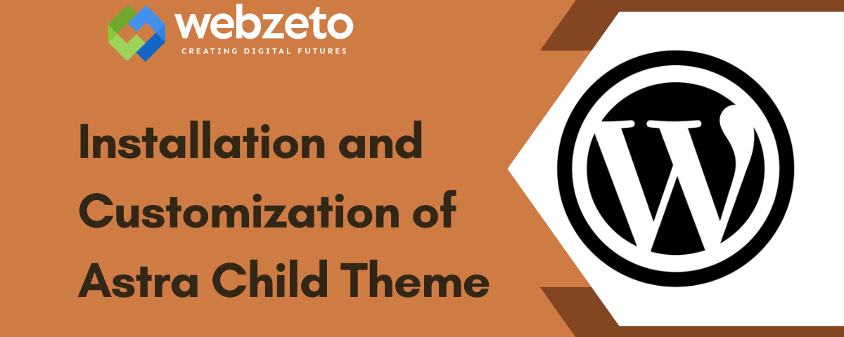 Guide to installing and customizing the Astra child theme