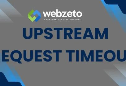 upstream request timeout error