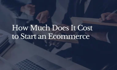 Cost breakdown for starting an eCommerce business