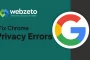 Chrome Privacy Errors