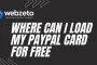 PayPal card with options for free loading locations, such as stores, banks, and online services