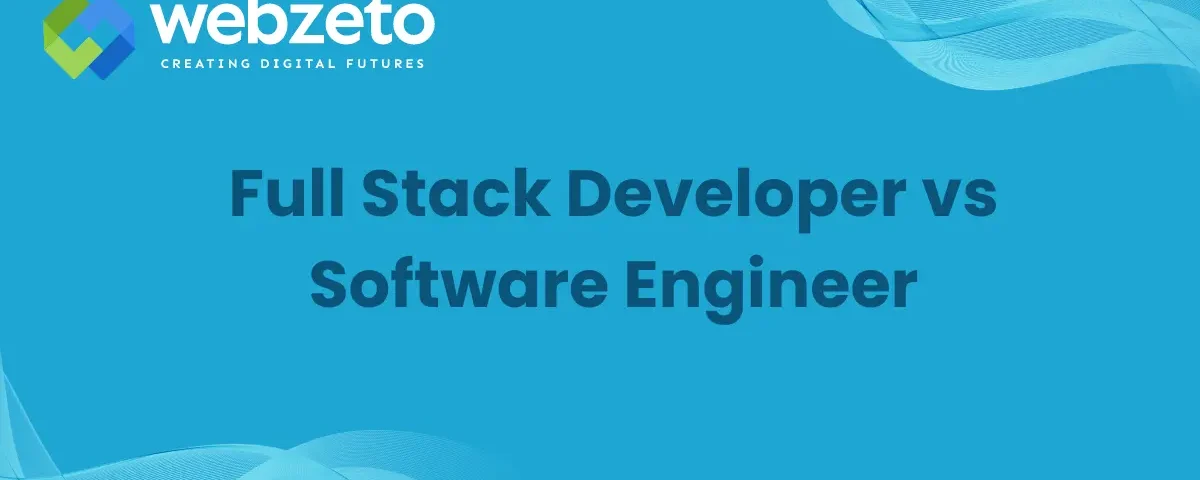 Comparison between a Full Stack Developer and a Software Engineer, showcasing their responsibilities, expertise areas, and career paths