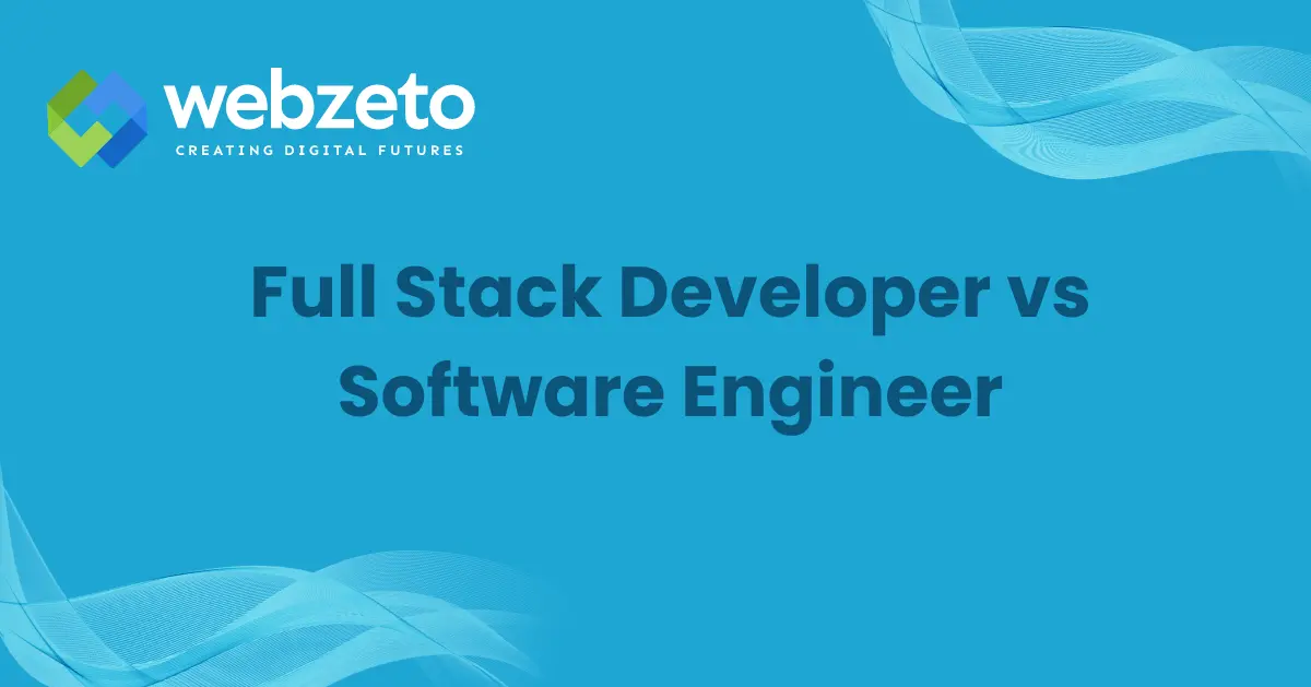 Comparison between a Full Stack Developer and a Software Engineer, showcasing their responsibilities, expertise areas, and career paths