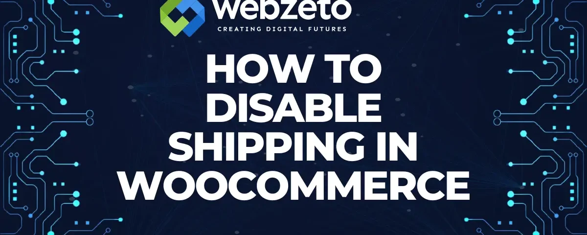 How to Disable Shipping in Woocommerce