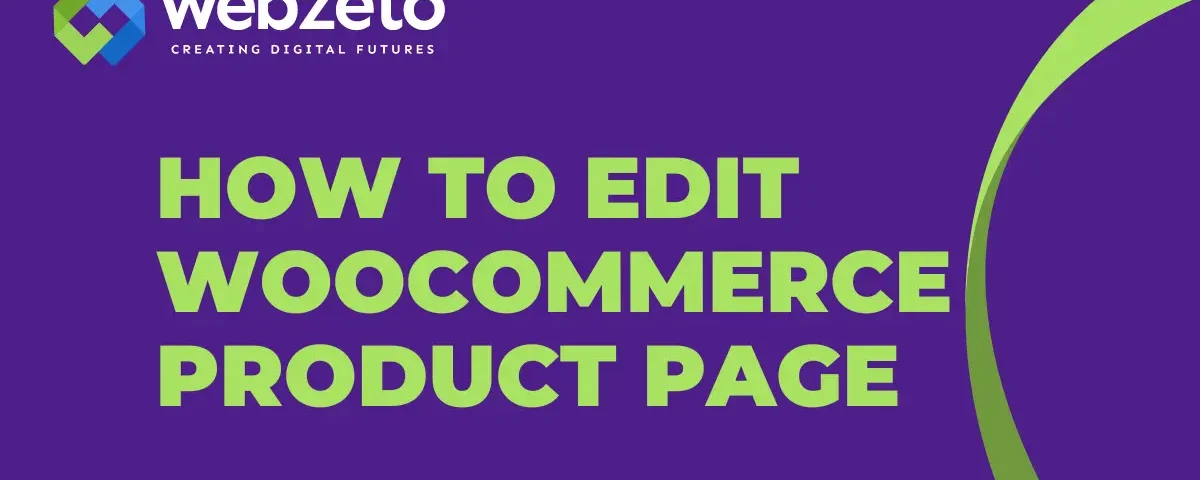 How to Edit Woocommerce Product Page