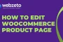 How to Edit Woocommerce Product Page