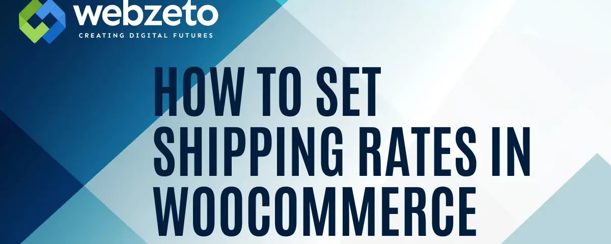 How to Set Shipping Rates in Woocommerce