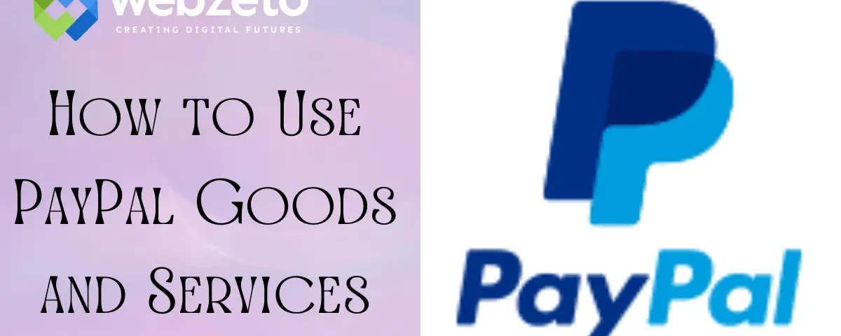 PayPal logo with text 'How to Use PayPal Goods and Services'