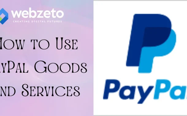 PayPal logo with text 'How to Use PayPal Goods and Services'