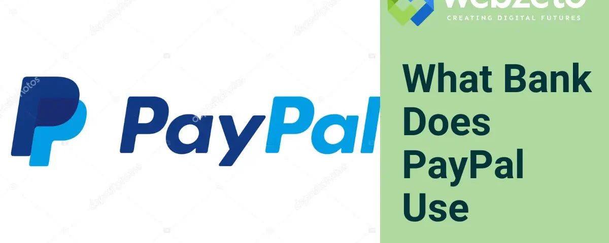 What Bank Does PayPal Use