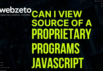 Topic of article Can I View Source of a Proprietary Programs JavaScript