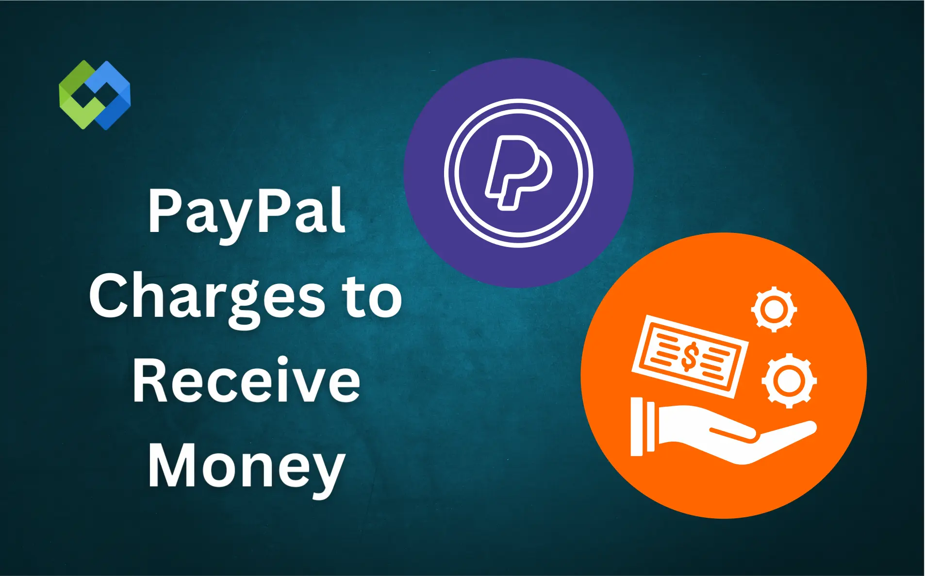 How Much Does PayPal Charge to Receive Money