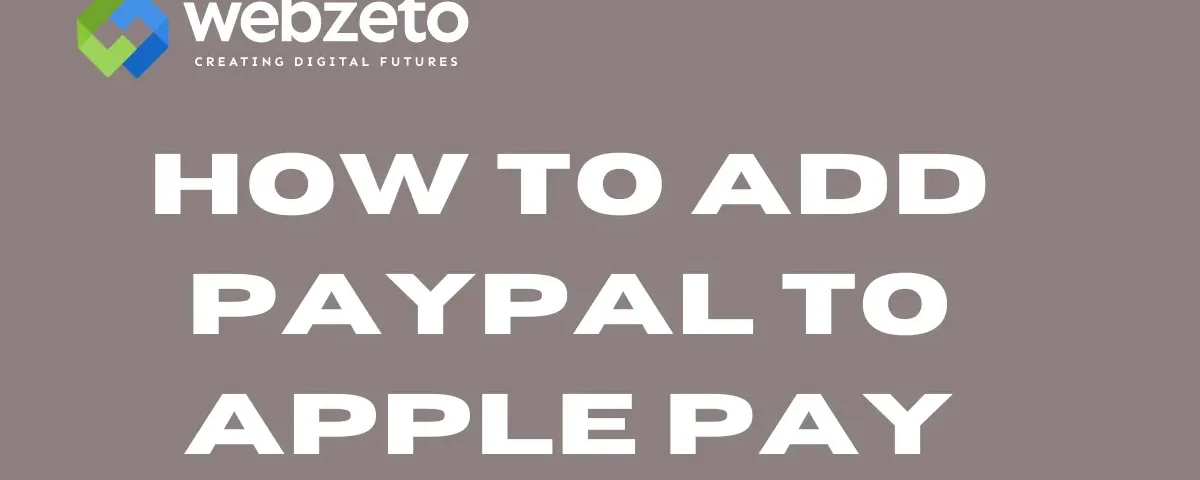 Guide on adding PayPal as a payment method in Apple Pay