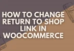 Return to Shop' link in WooCommerce to enhance user navigation