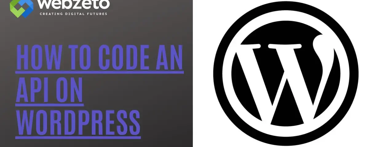 Wordpress logo with How to Code an API on WordPress