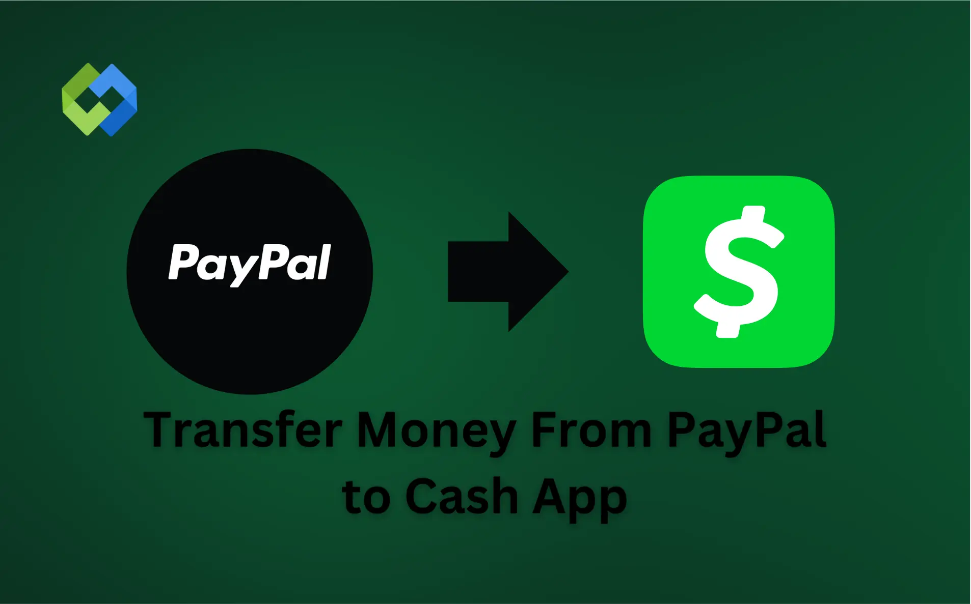 How to Transfer Money From PayPal to Cash App Without Card