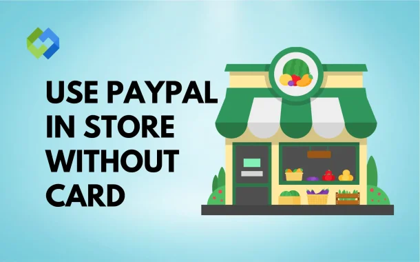 use paypal in store without card