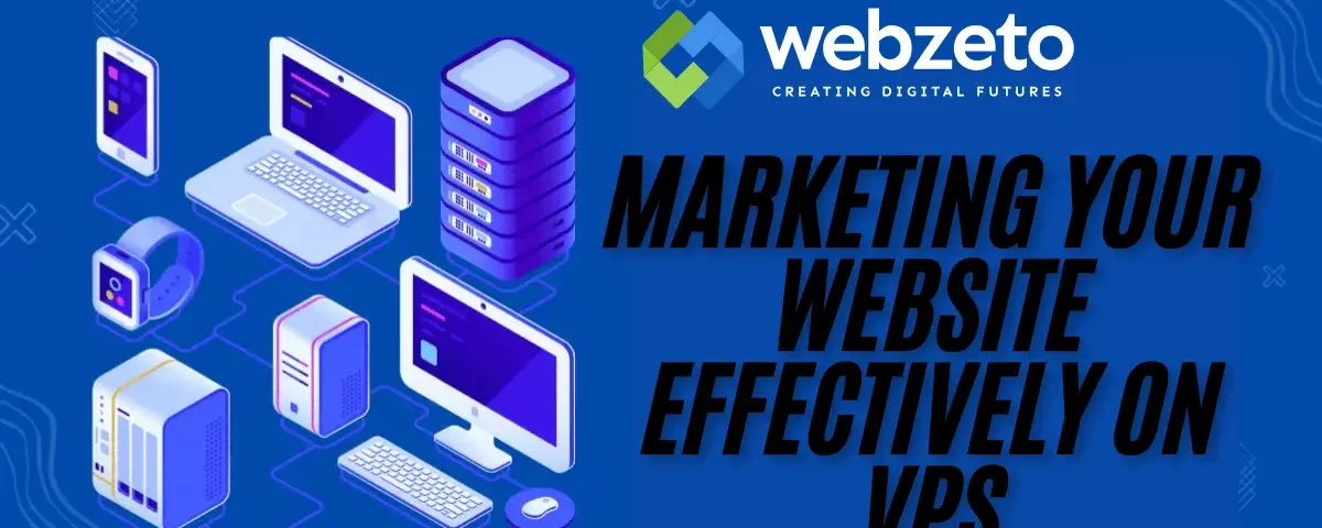 Marketing Your Website Effectively on VPS