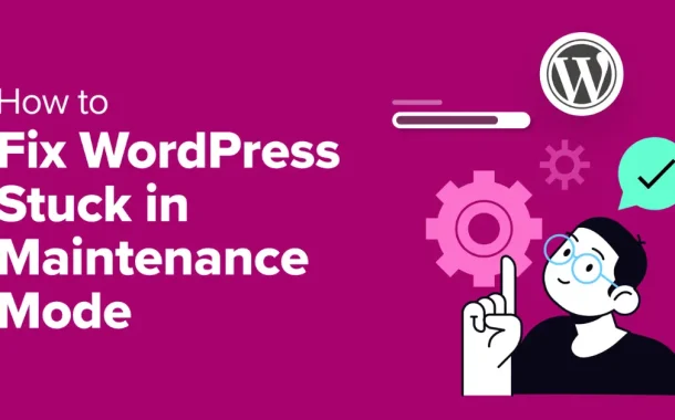 fix WordPress Stuck in Maintenance Mode