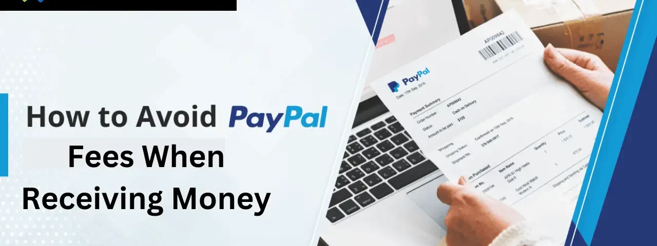 How to avoid paypal Fees When Receiving Money