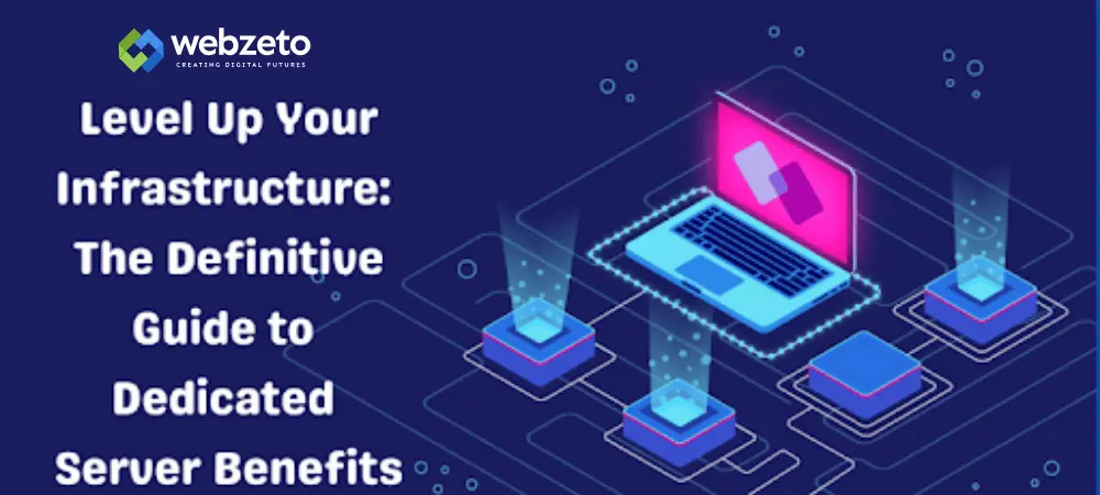 Definitive Guide to Dedicated Server Benefits