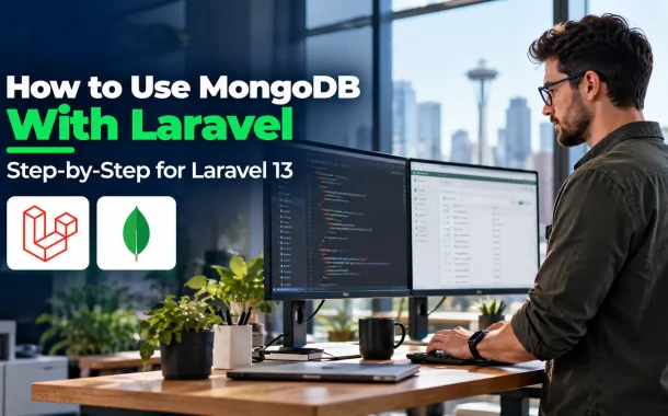 Developer working on how to use MongoDB with Laravel across two monitors.
