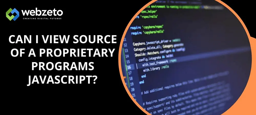 Can I View Source of a Proprietary Program JavaScript