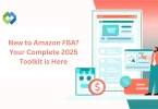 The Complete Toolkit for New Amazon FBA Sellers in 2025
