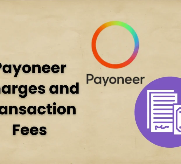 Payoneer Charges and Transaction Fees