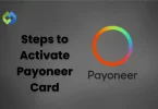 Steps to Activate Payoneer Card