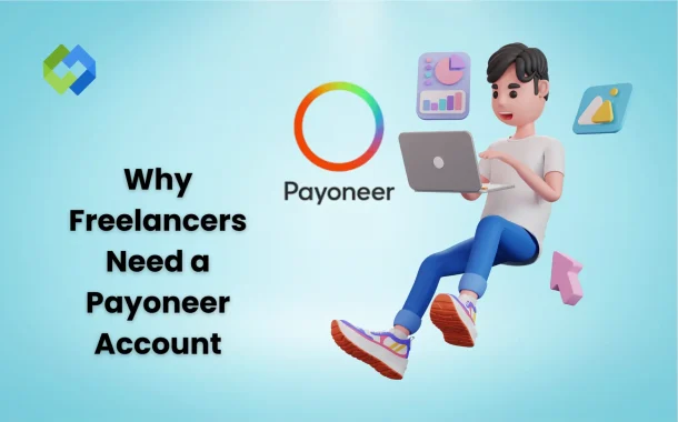 Freelancers Need a Payoneer Account