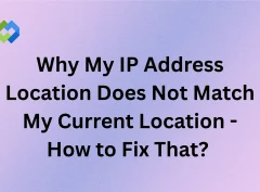 ip address location does not match my location