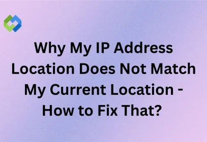ip address location does not match my location