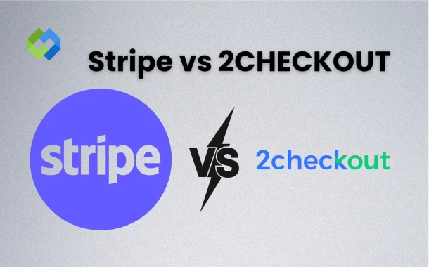 Stripe vs 2CHECKOUT