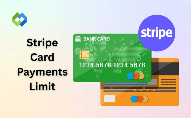 Stripe Card Payments Limit