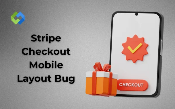 Stripe Checkout Mobile Layout Bug