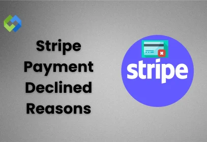 Stripe Payment Declined Reasons