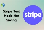 Stripe Test Mode Not Saving