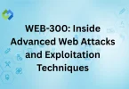 WEB-300: Inside Advanced Web Attacks and Exploitation Techniques