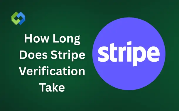 How Long Does Stripe Verification Take