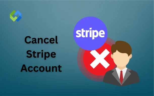 Cancel Stripe Account